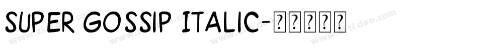 Super Gossip Italic字体转换